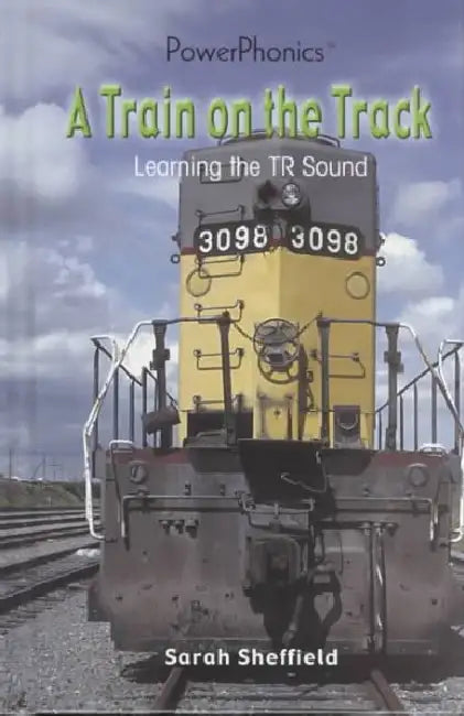 A Train on the Track: Learning the Tr Sound by Sarah Sheffield