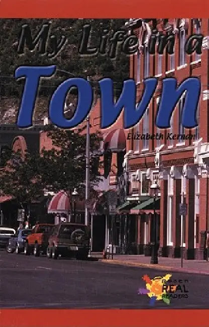My Life in a Town by Elizabeth Kernan