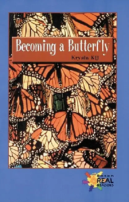 Becoming a Butterfly by Krysia Kij