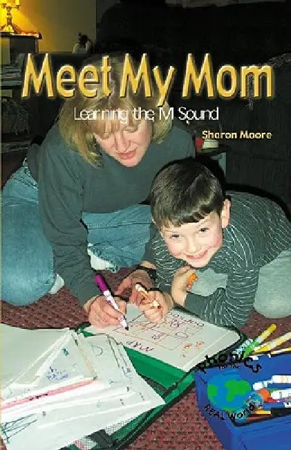 Meet My Mom by Sharon Moore