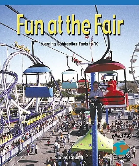Fun at the Fair: Learning Subtraction Facts to 10 by Eileen Cartogna