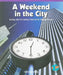 A Weekend in the City: Adding and Subtracting Times to the Nearest Minute by Colleen Adams