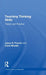 Teaching Thinking Skills: Theory & Practice by Carol Rhoder, Joyce N. French