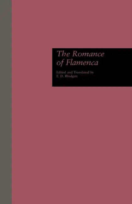 The Romance of Flamenca by Blodgett E. D.