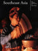 The Garland Encyclopedia of World Music: Southeast Asia [With Audio CD] by Terry E. Miller
