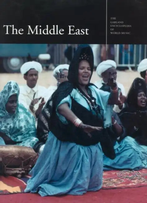The Garland Encyclopedia of World Music: The Middle East [With Audio CD] by Virginia Danielson