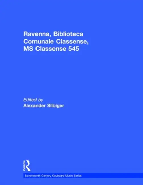 Ravenna, Biblioteca Comunale Classense, MS Classense 545 by Alexander Silbiger