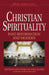 Christian Spirituality 3 Post Reformation and Modern by Bernard McGinn