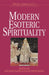 Modern Esoteric Spirituality by Antoine Faivre