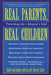 Real Parents, Real Children Parenting the Adopted Child by Holly Van Gulden, Lisa Bartels-Rabb