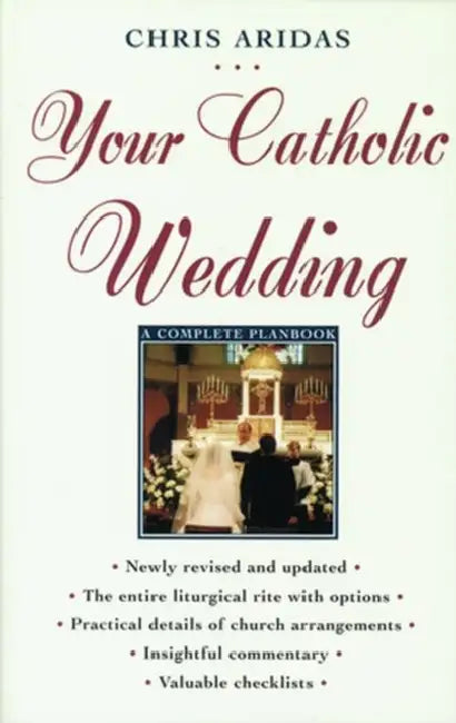 Your Catholic Wedding A Complete Planbook by Chris Aridas