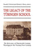 The Legacy of the Tubingen School The Relevance of Nineteenth-Century Theology for the Twenty-First Century by Donald Dietrich, Michael Himes
