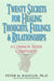 Twenty Secrets to Healing Thoughts, Feelings, & Relationships A Common Sense Companion by Peter Kalellis
