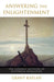 Answering the Enlightenment The Catholic Recovery of Historical Revelation by Grant Kaplan