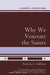 Why We Venerate the Saints by Patricia A. Sullivan