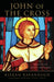 John of the Cross Doctor of Light and Love by Kieran Kavanaugh