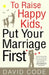 To Raise Happy Kids, Put Your Marriage First by David Code