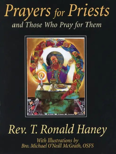 Prayers for Priests And Those Who Pray for Them by T. Ronald Haney