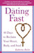 The Dating Fast 40 Days to Reclaim Your Heart, Body, and Soul by Katherine Becker