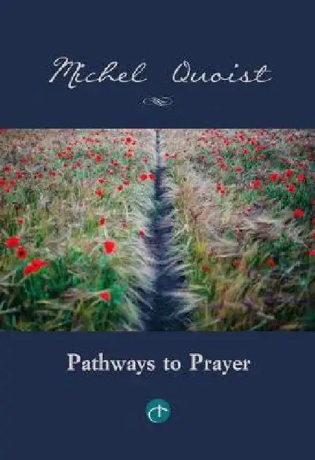 Pathways to Prayer by Michel Quoist
