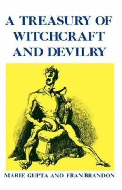A Treasury of Witchcraft and Devilry by Marie Gupta, Fran Brandon