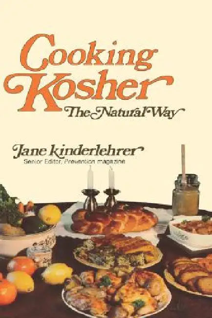 Cooking Kosher the Natural Way by Jane Kinderlehrer