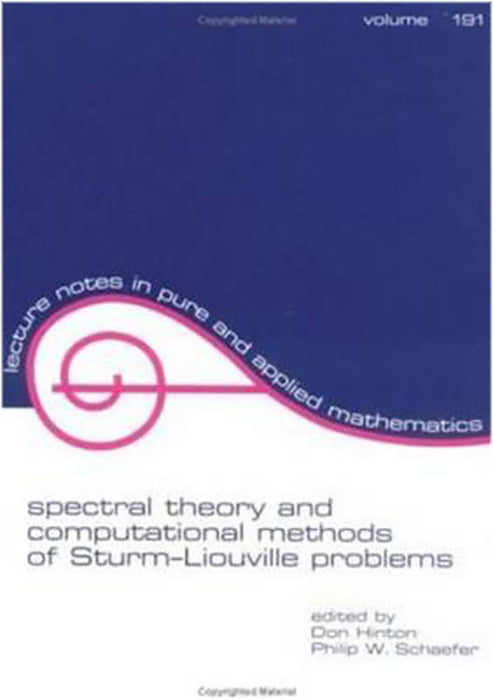 Spectral Theory And Computational Methods Of Sturm-Liouville Problems  (Vol. 191)