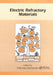 Electric Refractory Materials by Yukinobu Kumashiro