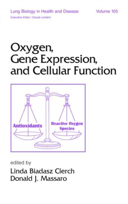 Oxygen Gene Expression And Cellular Function by Linda Biadasz Clerch, Donald J. Massaro