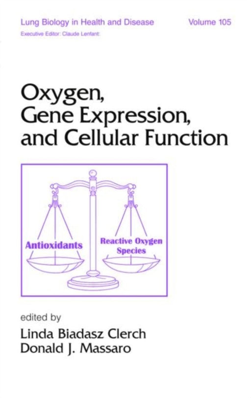 Oxygen Gene Expression And Cellular Function by Linda Biadasz Clerch, Donald J. Massaro