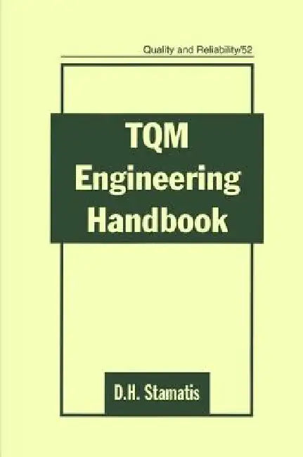 TQM Engineering Handbook by D. H. Stamatis