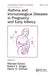 Asthma And Immunological Diseases In Pregnancy And Early Infancy by Michael Schatz