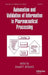 Automation and Validation of Information in Pharmaceutical Processing by Joseph F. Despautz
