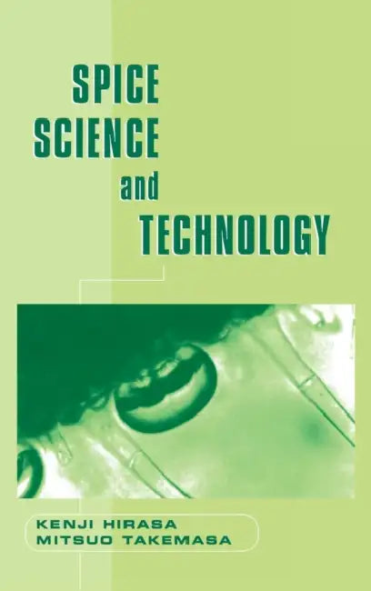 Spice Science and Technology by Kenji Hirasa, Mitsuo Takemasa