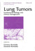 Lung Tumors: Fundamental Biology and Clinical Management (Vol. 124) by Christian Brambilla