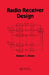 Radio Receiver Design by Robert Dixon