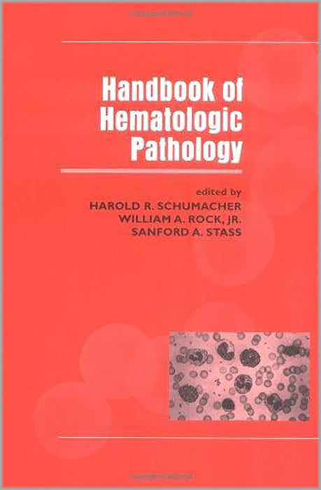 Handbook Of Hematologic Pathology