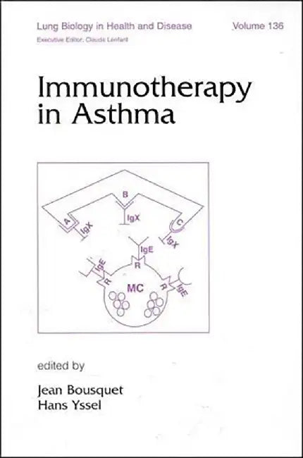 Immunotherapy In Asthma  (Vol. 136) by Jean Bousquet, Hans Yssel