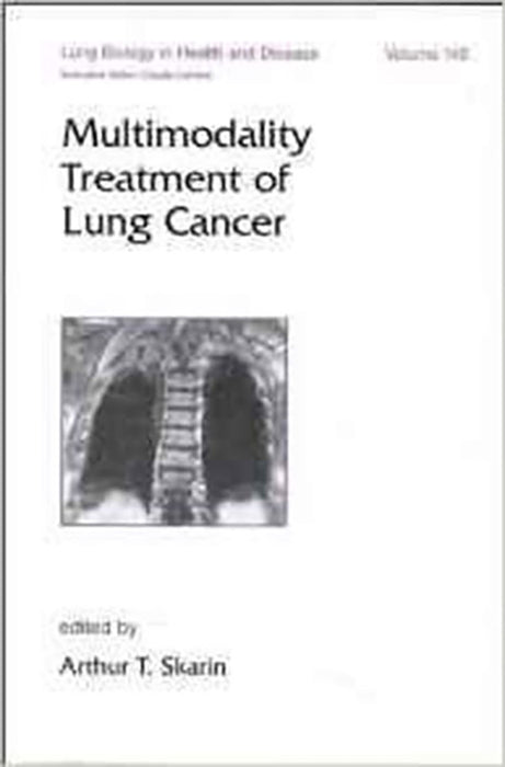 Multimodality Treatment Of Lung Cancer  (Vol. 140)