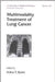Multimodality Treatment Of Lung Cancer  (Vol. 140) by Arthur T. Skarin