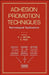 Adhesion Promotion Techniques: Technological Applications by K.L. Mittal
