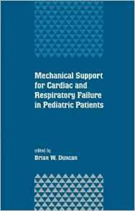 Mechanical Support For Cardiac And Respiratory Failure In Pediatric Patients