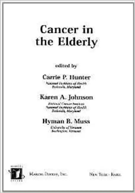 Cancer In The Elderly by Carrie P. Hunter, Karen A. Johnson