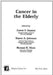 Cancer In The Elderly by Carrie P. Hunter, Karen A. Johnson