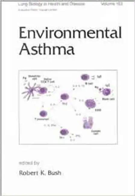 Environmental Asthma  (Vol. 153) by Robert K. Bush