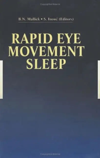 Rapid Eye Movement Sleep by Shojiro Inoue, Birendra Nath Mallick