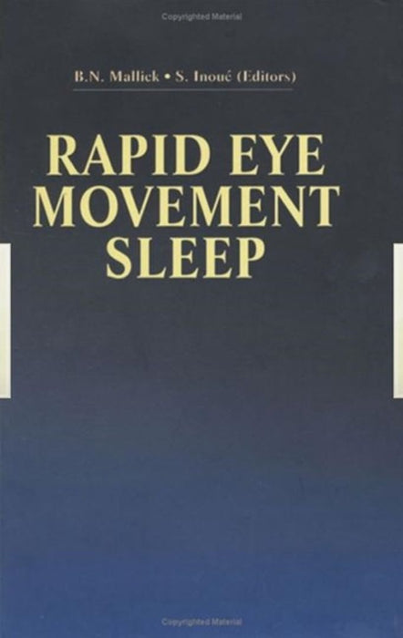 Rapid Eye Movement Sleep by Shojiro Inoue, Birendra Nath Mallick