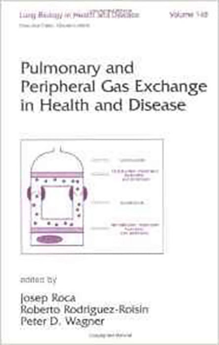 Pulmonary And Peripheral Gas Exchange In Health And Disease  (Vol. 148)