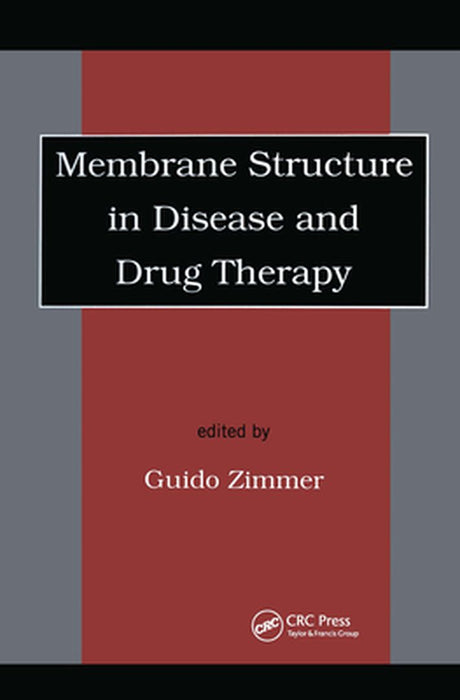 Membrane Structure In Disease And Drug Therapy by Svante Cornell
