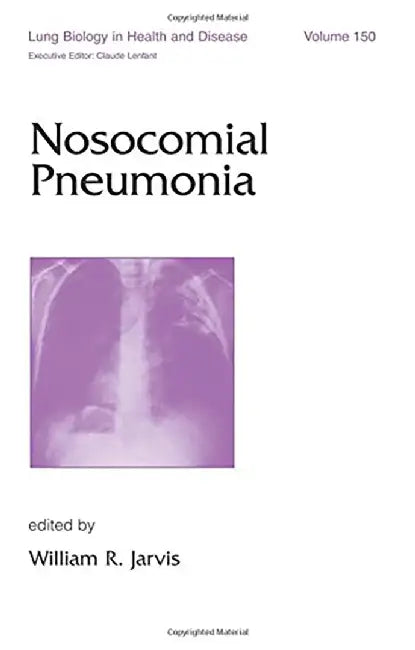 Nosocomial Pneumonia  (Vol. 150) by William R. Jarvis
